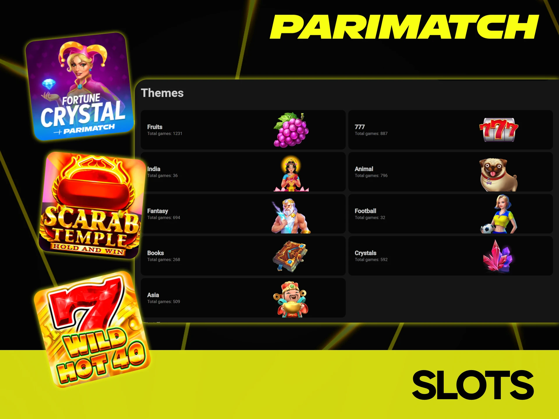 You can find various of slot games at Parimatch.